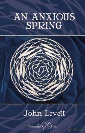 An Anxious Spring - John Levett [KSIĄŻKA]