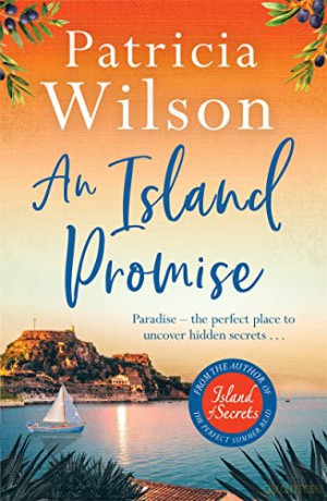 An Island Promise: Escape to the Greek islands with this perfect beach read - Patricia Wilson [KSIĄŻKA]