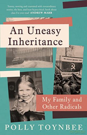 An Uneasy Inheritance: My Family and Other Radicals - Polly Toynbee [KSIĄŻKA]