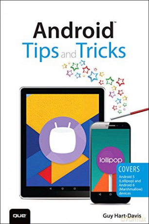 Android Tips and Tricks: Covers Android 5 and Android 6 devices - Guy Hart-Davis [KSIĄŻKA]