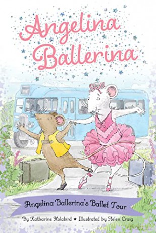 Angelina Ballerina's Ballet Tour - Katharine Holabird [KSIĄŻKA]