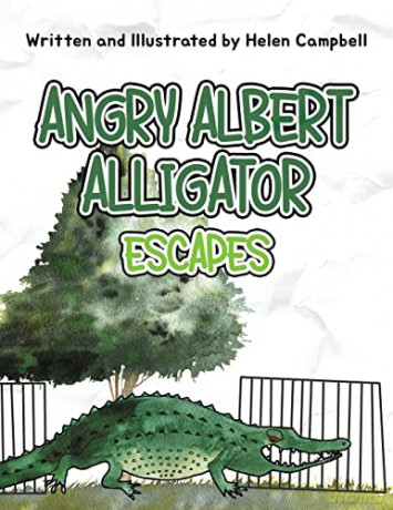 Angry Albert Alligator: Escapes - Helen Campbell [KSIĄŻKA]