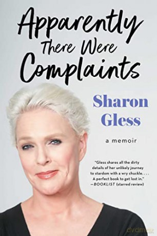 Apparently There Were Complaints: A Memoir - Sharon Gless [KSIĄŻKA]