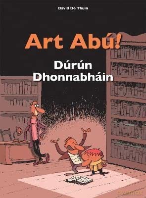 Art Abú! Dúrún Dhonnabháin: 2 - avid De Thuin [KSIĄŻKA]