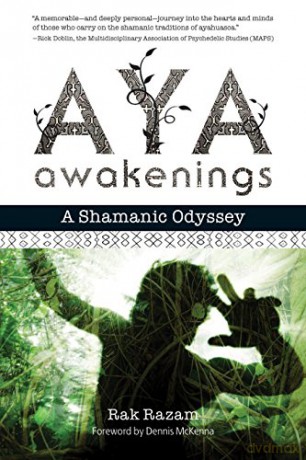 Aya Awakenings: A Shamanic Odyssey - Rak Razam [KSIĄŻKA]