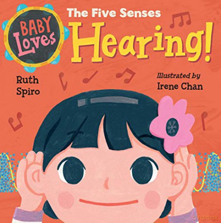 Baby Loves the Five Senses: Hearing! - Ruth Spiro [KSIĄŻKA]
