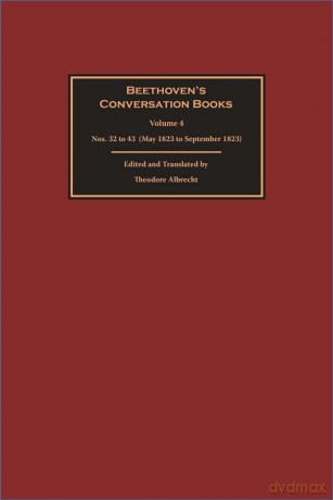 Beethoven's Conversation Books Volume 4: Nos. 32 to 43 [KSIĄŻKA]