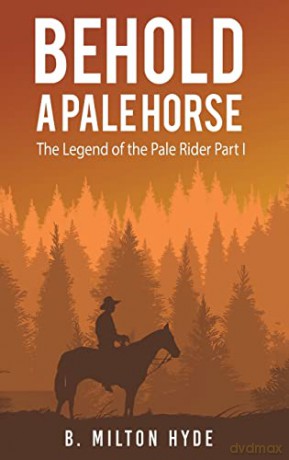 Behold a Pale Horse - B. Milton Hyde [KSIĄŻKA]