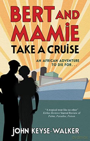 Bert and Mamie Take a Cruise - John Keyse-Walker [KSIĄŻKA]