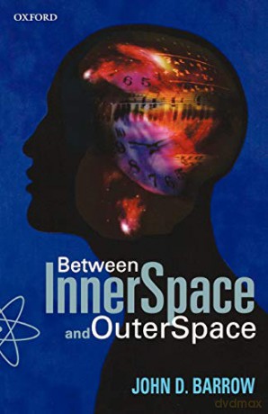 Between Inner Space And Outer Space: Essays on Science, Art, and Philosophy - John Barrow [KSIĄŻKA]