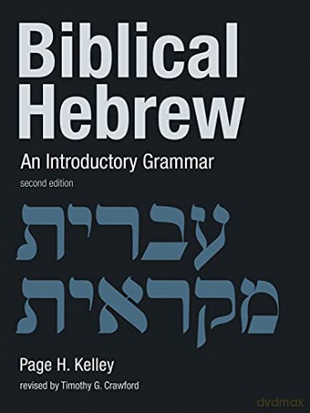 Biblical Hebrew: An Introductory Grammar - Kelley [KSIĄŻKA]