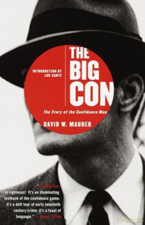 Big Con: The Story of the Confidence Man - Maurer David [KSIĄŻKA]