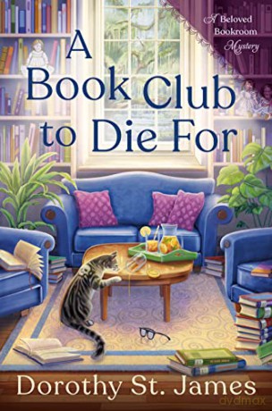 Book Club To Die For, A: 3 - Dorothy St. James [KSIĄŻKA]