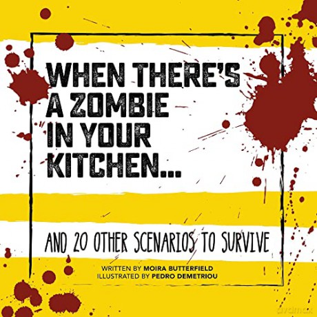 Books - Books - When There's a Zombie in Your Kitchen: And 20 Other Scenarios to Survive [KSIĄŻKA]