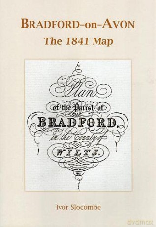 BRADFORD-ON-AVON: The 1841 Map - Unknown [KSIĄŻKA]