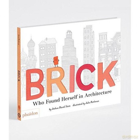 Brick: Who Found Herself in Architecture - Joshua David Stein [KSIĄŻKA]