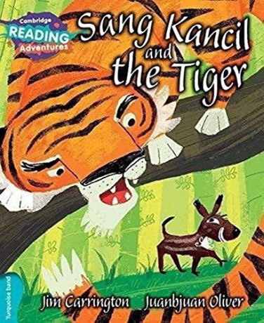 Cambridge Reading Adventures Sang Kancil and the Tiger Turquoise Band - Carrington Jim [KSIĄŻKA]