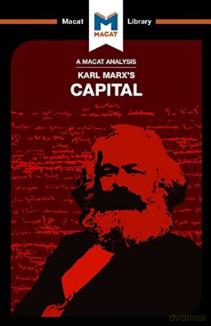 Capital: A Critique of Political Economy - Macat Team [KSIĄŻKA]