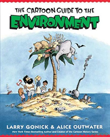 Cartoon Guide to the Environment - Gonick Larry [KSIĄŻKA]