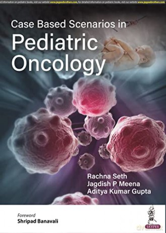 Case Based Scenarios in Pediatric Oncology [KSIĄŻKA]