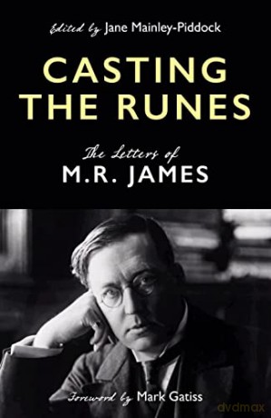 Casting the Runes: The Letters of M. R. James - Jan Mainley-Piddock [KSIĄŻKA]