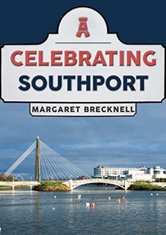 Celebrating Southport - Margaret Brecknell [KSIĄŻKA]