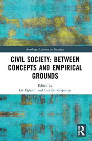 Civil Society: Between Concepts and Empirical Grounds - Liv Egholm [KSIĄŻKA]