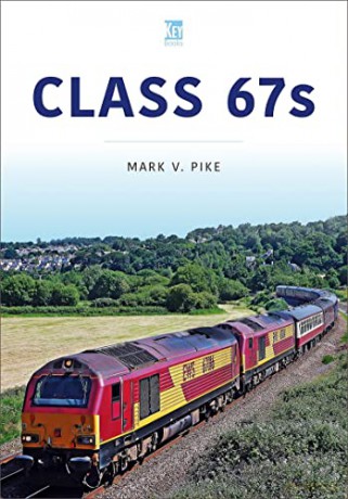 Class 67s - Mark Pike [KSIĄŻKA]
