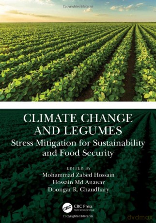 Climate Change and Legumes: Stress Mitigation for Sustainability and Food Security - Moham Zabed Hossain [KSIĄŻKA]