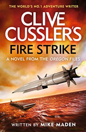 Clive Cussler's Fire Strike - Mike Maden [KSIĄŻKA]
