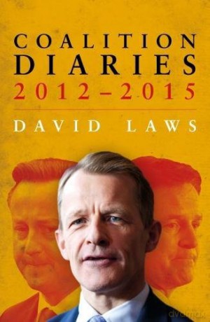 Coalition Diaries: 2012-2015 - David Laws [KSIĄŻKA]