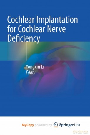 Cochlear Implantation for Cochlear Nerve Deficiency - Yongxin Li [KSIĄŻKA]