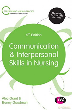 Communication and Interpersonal Skills in Nursing - Alec Grant [KSIĄŻKA]