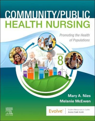 Community/Public Health Nursing: Promoting the Health of Populations - Mary A. Nies [KSIĄŻKA]