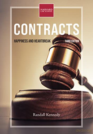 Contracts, third edition: Happiness and Heartbreak - Randall Kennedy [KSIĄŻKA]