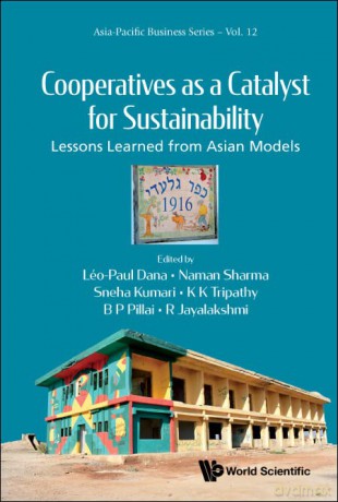 Cooperatives As A Catalyst For Sustainability: Lessons Learned From Asian Models: 12 - Leo-Paul Dana [KSIĄŻKA]