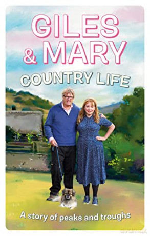 Country Life: A story of peaks and troughs - Giles,Killen, Wood [KSIĄŻKA]