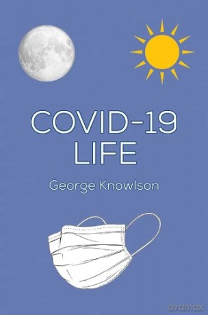 Covid-19 Life - George Knowlson [KSIĄŻKA]