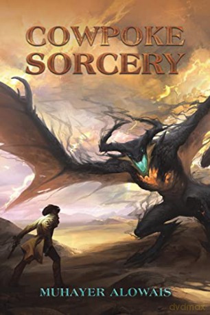 Cowpoke Sorcery - Muhayer Alowais [KSIĄŻKA]