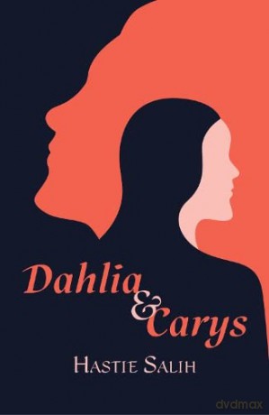 Dahlia and Carys - Hastie Salih [KSIĄŻKA]