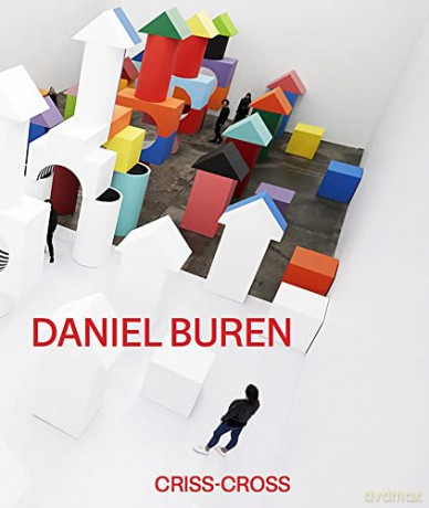 Daniel Buren. CRISS-CROSS - Helen (Ed) Gamst [KSIĄŻKA]
