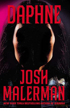 Daphne: The New Novel From The Bestselling Author of BIRD BOX - Josh Malerman [KSIĄŻKA]