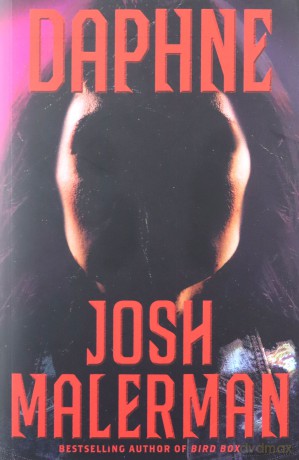 Daphne: The New Novel From The Bestselling Author of BIRD BOX - Josh Malerman [KSIĄŻKA]