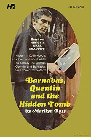 Dark Shadows the Complete Paperback Library Reprint Book 31: Barnabas, Quentin and the Hidden Tomb - Ross [KSIĄŻKA]
