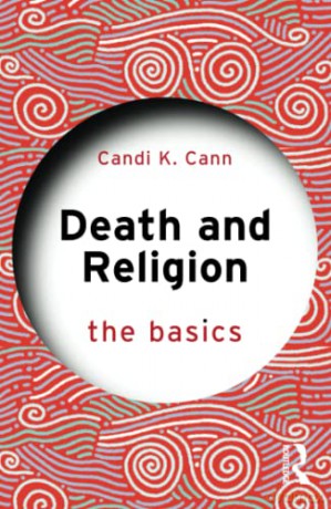 Death and Religion: The Basics - Cann [KSIĄŻKA]