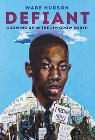 Defiant: Growing Up in the Jim Crow South - Wade Hudson [KSIĄŻKA]