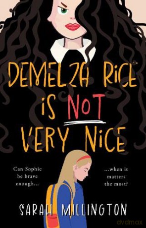 Demelza Rice is Not Very Nice - Sarah Millington [KSIĄŻKA]