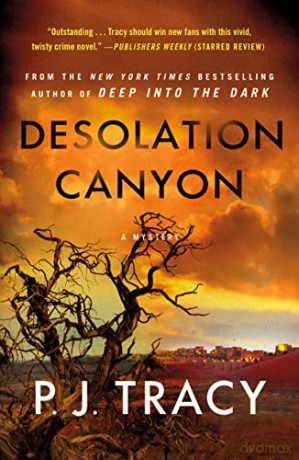 Desolation Canyon: A Mystery: 2 - J., P. Tracy [KSIĄŻKA]