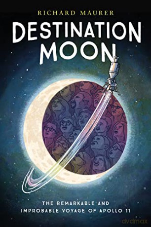 Destination Moon: The Remarkable and Improbable Voyage of Apollo 11 - Richard Maurer [KSIĄŻKA]
