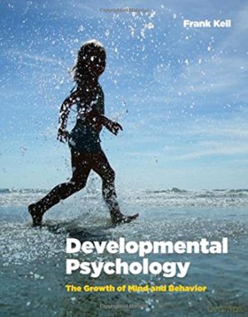 Developmental Psychology: The Growth of Mind and Behavior [KSIĄŻKA]